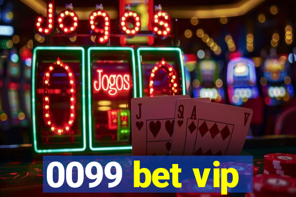 0099 bet vip